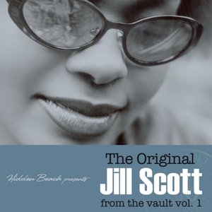 Hidden Beach Presents: The Original Jill Scott - from the vault, Vol. 1 (Deluxe)