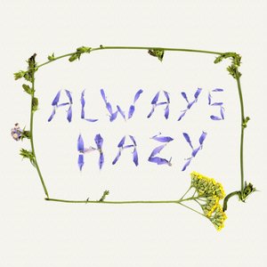 Always Hazy - Single