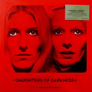 Daughters Of Darkness - Les Lèvres Rouges (Original Soundtrack)