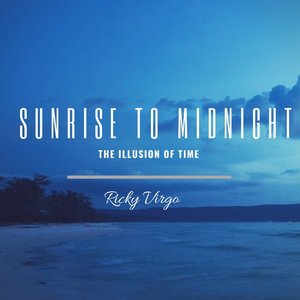 Sunrise to Midnight