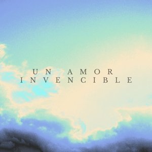 Un Amor Invencible - Single