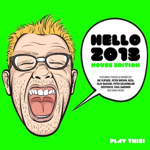 Hello 2013 - House Edition