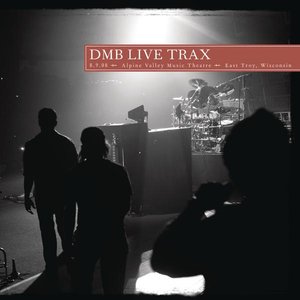 2008-08-09: DMB Live Trax, Volume 15: Alpine Valley Music Theatre, East Troy, WI, USA
