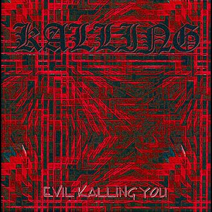 Evil Kalling You
