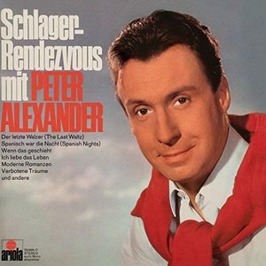 Peter Alexander - Schlager-Rendezvous mit Peter Alexander - Zortam Music