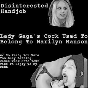 Lady Gaga's Cock Used To Belong To Marilyn Manson