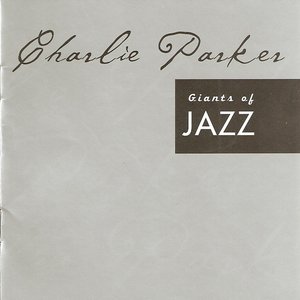 Giants Of Jazz - Charlie Parker