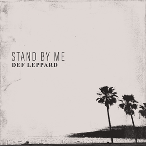 Def Leppard - Stand by me