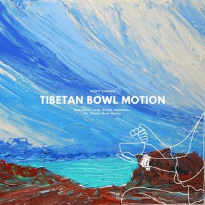 Tibetan Bowl Motion