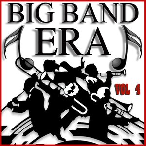 Big Band Era Vol. 4