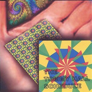 The Tommy Hall Schedule (Songs of The 13th Floor Elevators)