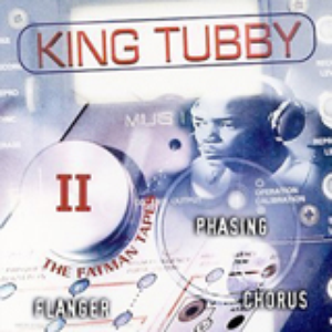 King tubby - The Fatman Tapes Ii - Zortam Music