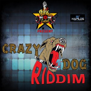 Crazy Dog Riddim