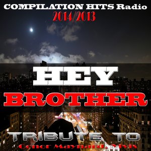 Hey Brother: Tribute to Conor Maynard, Avicii (Compilation Hits Radio 2013/2014)