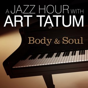 A Jazz Hour With Art Tatum - Body And Soul
