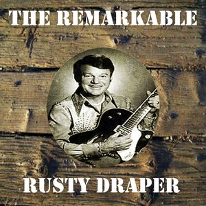 The Remarkable Rusty Draper