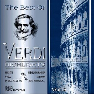 The Best Of Verdi - Highlights, Vol. 2
