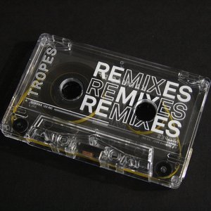 Dt010: Tropes - Remixes