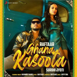 Ghana Kasoota (feat. Surbhi Jyoti)