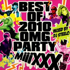 Best of 2010 OMG Party Miiixxx