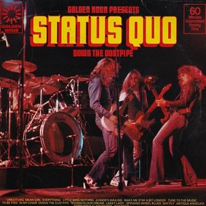 Golden Hour Presents Status Quo Down The Dustpipe