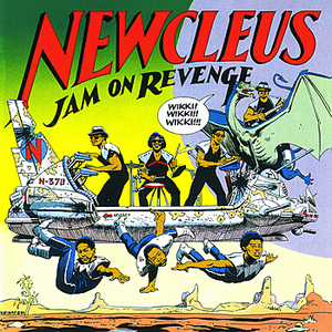 Newcleus - 06. Newcleus - Jam On It Lyrics - Zortam Music