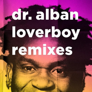 Dr. Alban - Loverboy Remixes - Zortam Music