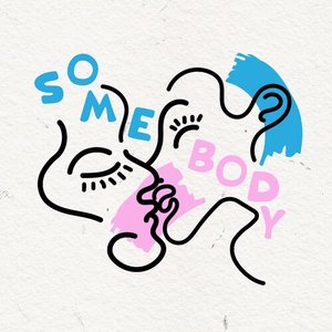 Somebody - Single