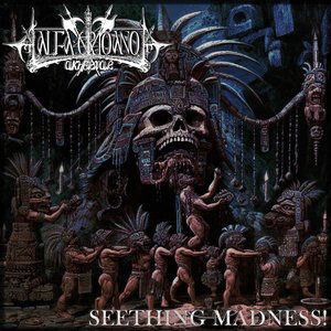 Seething Madness!