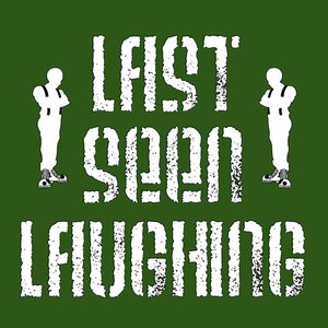 Last Seen Laughing