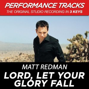 Lord, Let Your Glory Fall (Performance Tracks) - EP