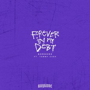 Forever In My Debt