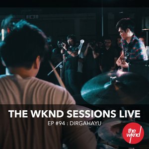 The Wknd Sessions Ep. 94: Dirgahayu