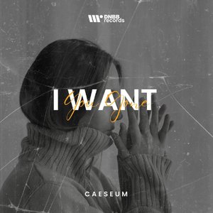 I Want You Gone