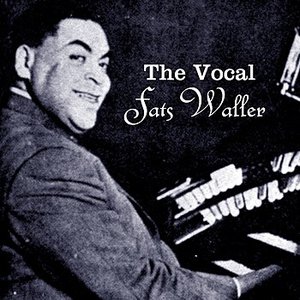 The Vocal Fats Waller