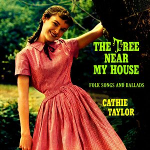 The Tree Near My House - Folk Songs & Ballads