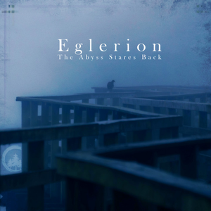 Cover Eglerion – i stare into the abyss, the abyss stares back at me