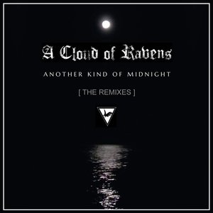 Another Kind of Midnight - the Remixes