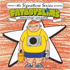 Fatboy Slim's Greatest Remixes