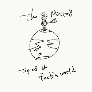 Top Of The Fuck N World The Mirraz Lyrics Song Meanings Videos Full Albums Bios
