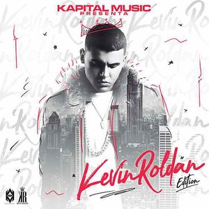 Kapital Music Presenta:Kevin Roldan Edition