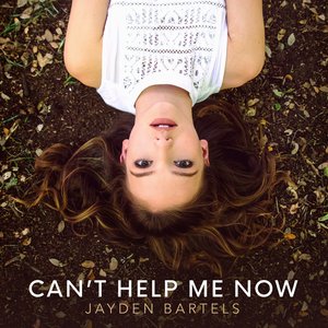 Can't Help Me Now - Single
