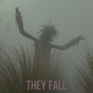 They Fall