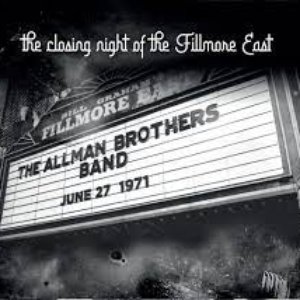 The Closing Night of the Filmore East (Fillmore East, New York, Ny June 27th 1971)