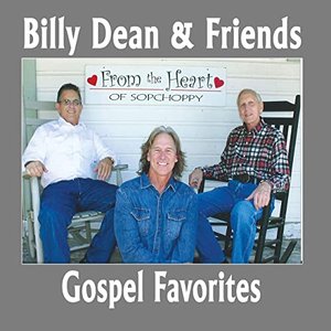 Billy Dean and Friends Gospel Favorites