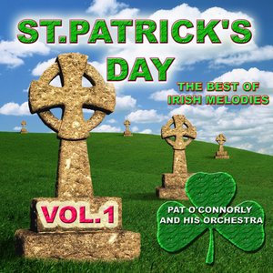 St Patrick's Day - The Best of Irish Melodies, Vol. 1