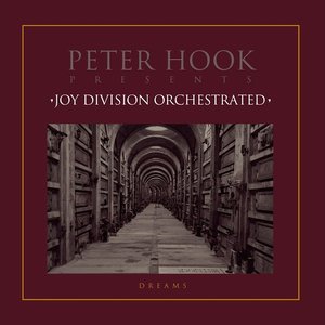 Peter Hook Presents: Dreams EP (Joy Division Orchestrated)