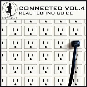 Tretmuehle Pres. Connected, Vol. 4 - Real Techno Guide
