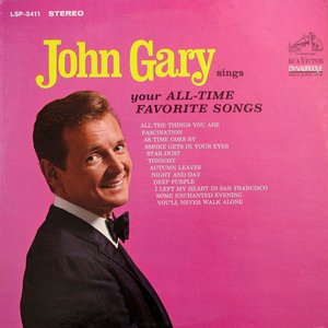 John Gary Sings Your All-Time Favorite Songs