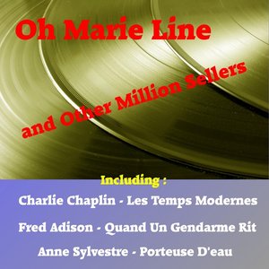 Oh Marie Line and Other Million Sellers